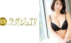 259LUXU-252 ラグジュTV 227 (小崎里美)